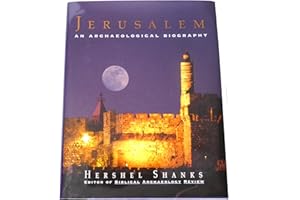 Jerusalem:: An Archaeological Biography