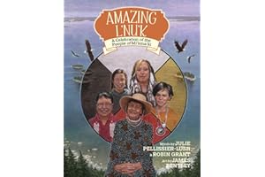 Amazing L'nu'k: A Celebration of the People of Mi'kma'ki