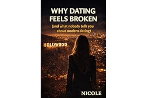 Why dating feels broken: and what nobody tells you about modern dating
