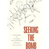 Seeking the Bomb: Strategies of Nuclear Proliferation (Princeton Studies in International History and Politics)