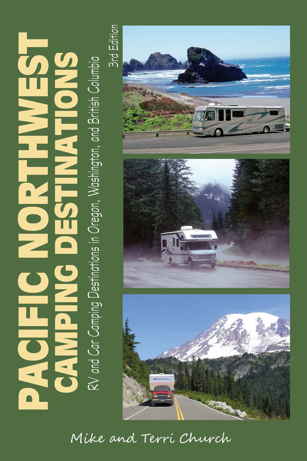 Pacific Northwest Camping Destinations Rv And Car Camping Destinations In Oregon Washington And British Columbia Camping Destinations Series Church Mike Church Terri 9780982310120 Amazon Com Books