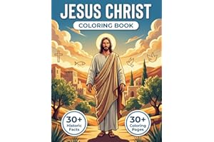 Jesus Christ Coloring Book: Relive the Life of Jesus with this Chronological Journey through Ancient Judea | Original Illustr