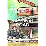 The Unboring History of the National Road (Unboring Histories)