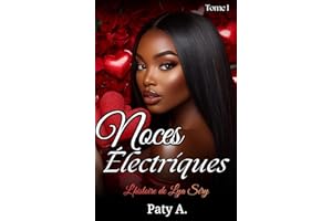 Noces Électriques: L'histoire de Lya Séry - Tome 1 (Les héritiers t. 9) (French Edition)