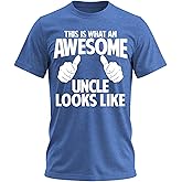 This is What an Awesome Uncle Looks Like Shirt – Funny Adult Humor T-Shirt for Men, Best Uncle Gifts for Mens