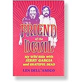 Friend of the Devil: My Wild Ride with Jerry Garcia and Grateful Dead