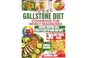 Gallstone Diet Cookbook for Newly Diagnosed (Full Colour Pictures): Delicious Low-Fat Recipes and a 30-Day Meal Plan to Preve