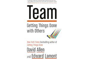 Team: Getting Things Done with Others