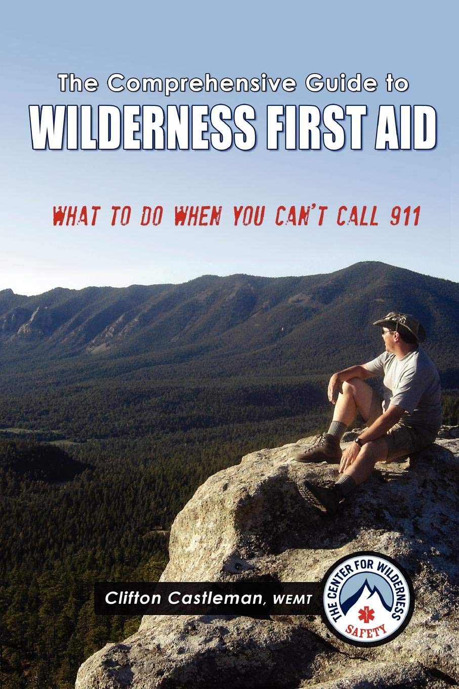 The Comprehensive Guide To Wilderness First Aid Wemt - 