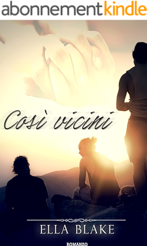 Download Così vicini (Close Vol. 1) (Italian Edition) PDF