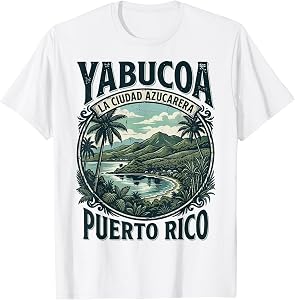 Yabucoa La Ciudad Azucarera Puerto Rico T-Shirt