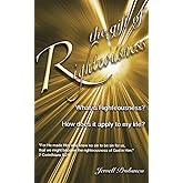 The Gift Of Righteousness: What Is Righteousness?