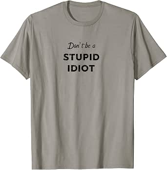 stupid shirt ideas