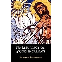 The Resurrection of God Incarnate