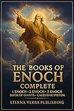 The Books of Enoch Complete: A Modern Translation