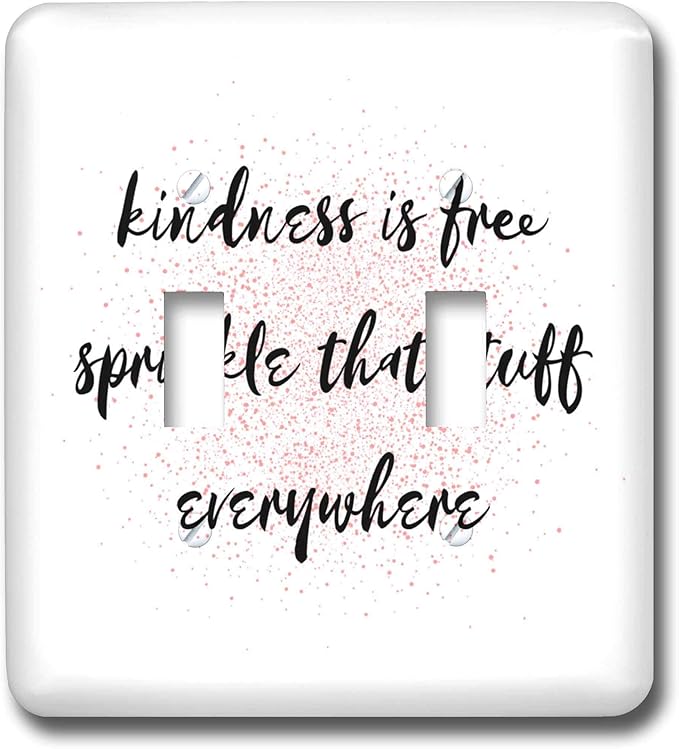 3drose Nicole R Quote Image Of Kindness Is Free Sprinkle That Stuff Everywhere Double Toggle Switch Lsp 309532 2 Amazon Com