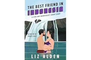 The Best Friend in Indonesia: An Only One Bed Romantic Comedy
