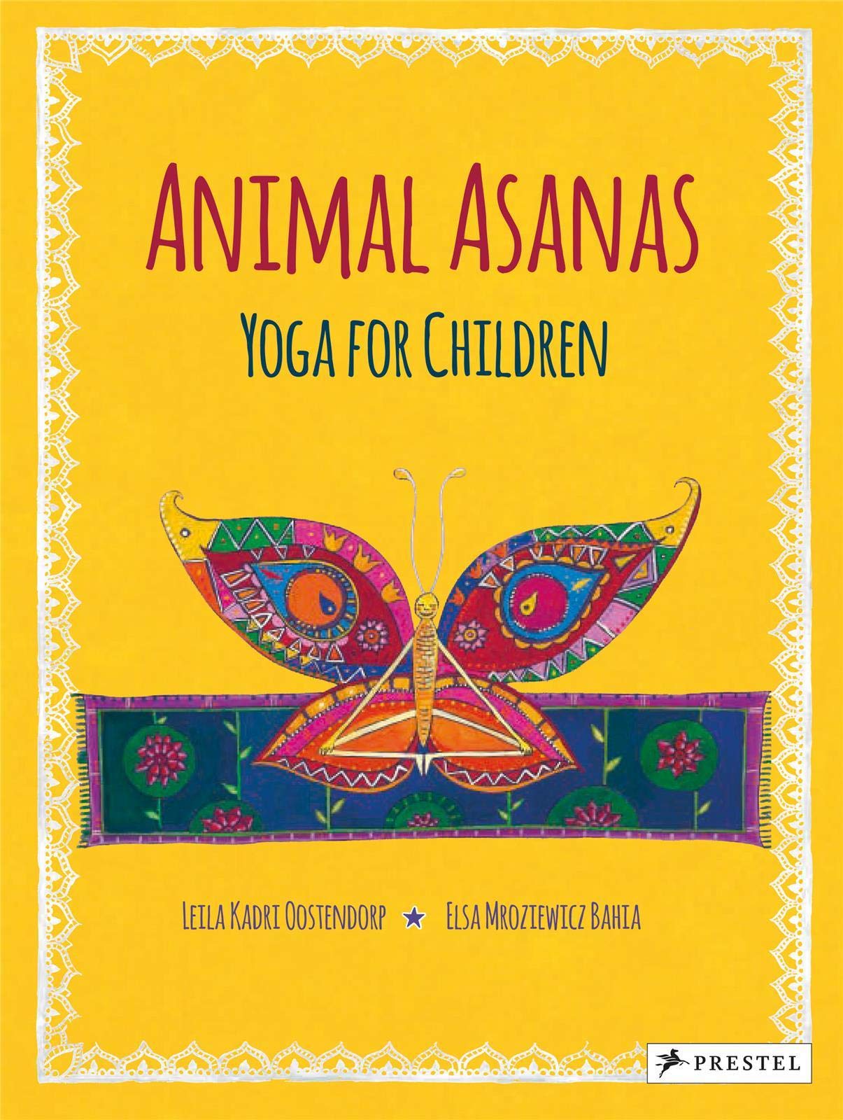 Amazon.com: Animal Asanas: Yoga for Children: 9783791372754: Oostendorp,  Leila Kadri, Bahia, Elsa: Libros