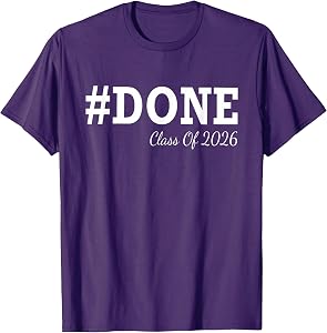 #DONE Class of 2026 Graduation for Her Him Grad Seniors T-Shirt