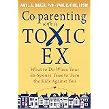 Co-Parenting With A Toxic Ex: What To Do When Your Ex-Spouse Tries To Turn The Kids Against You
