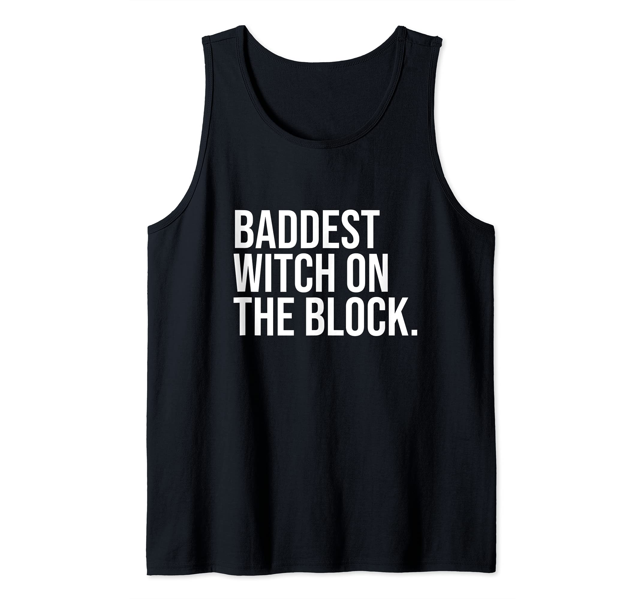 Baddest Witch On The Block Funny Witchcraft Coven Joke Tank Top