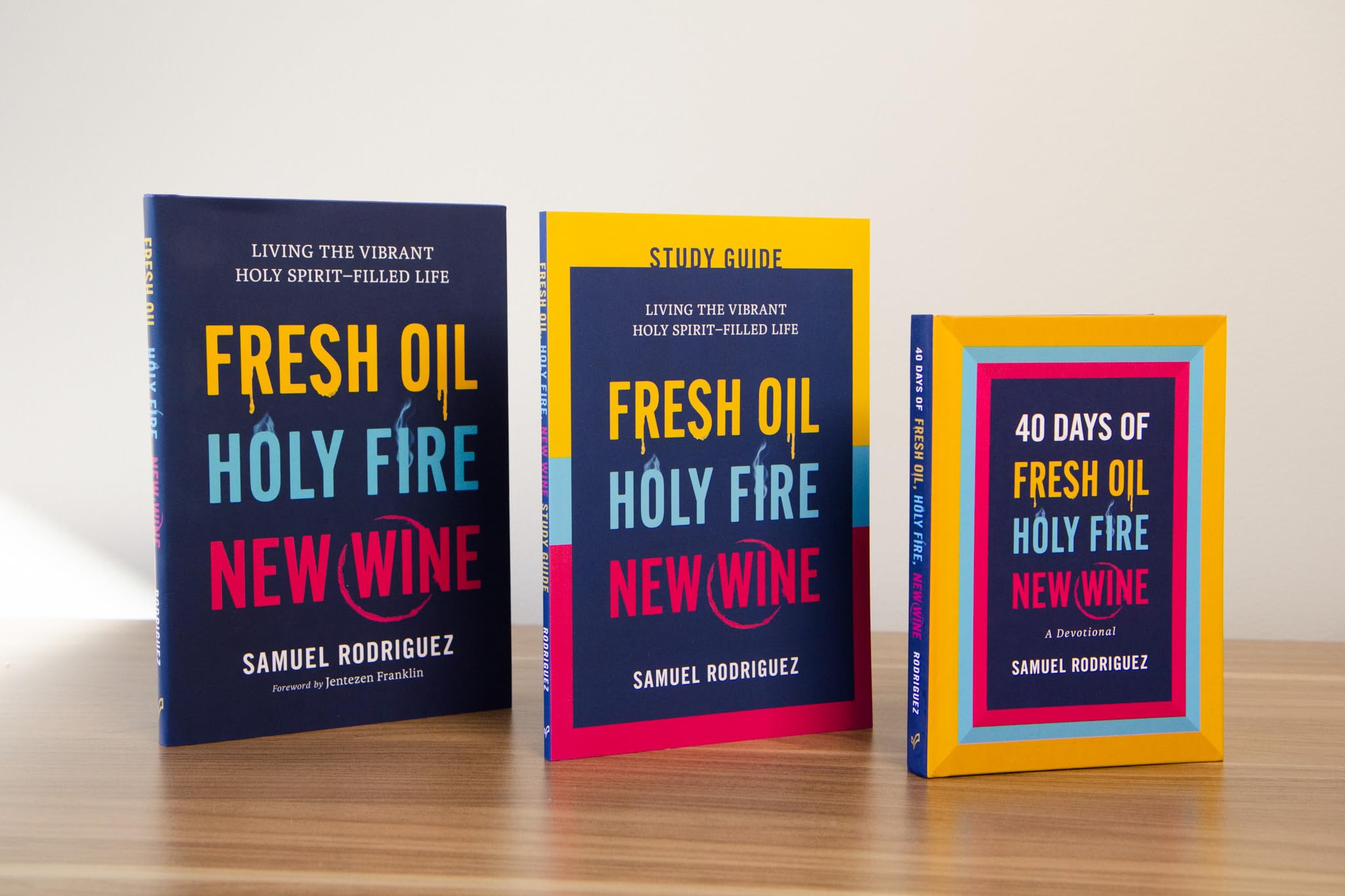 Fresh Oil, Holy Fire, New Wine: Living the Vibrant Holy Spirit–Filled Life (Learn to Activate God’s Power Within You to Experience Breakthrough, Freedom, and Greater Favor In Your Life)