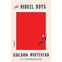 The Nickel Boys: A Novel