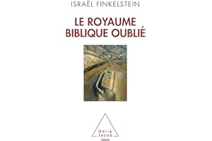 Le Royaume biblique oublié (French Edition)