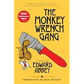 The Monkey Wrench Gang [50th Anniversary Edition]: A Comic Masterpiece of Environmental Rebellion (Perennial Classics)