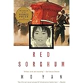 Red Sorghum: A Novel of China