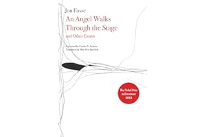 Angel Walks Through the Stage and Other Essays