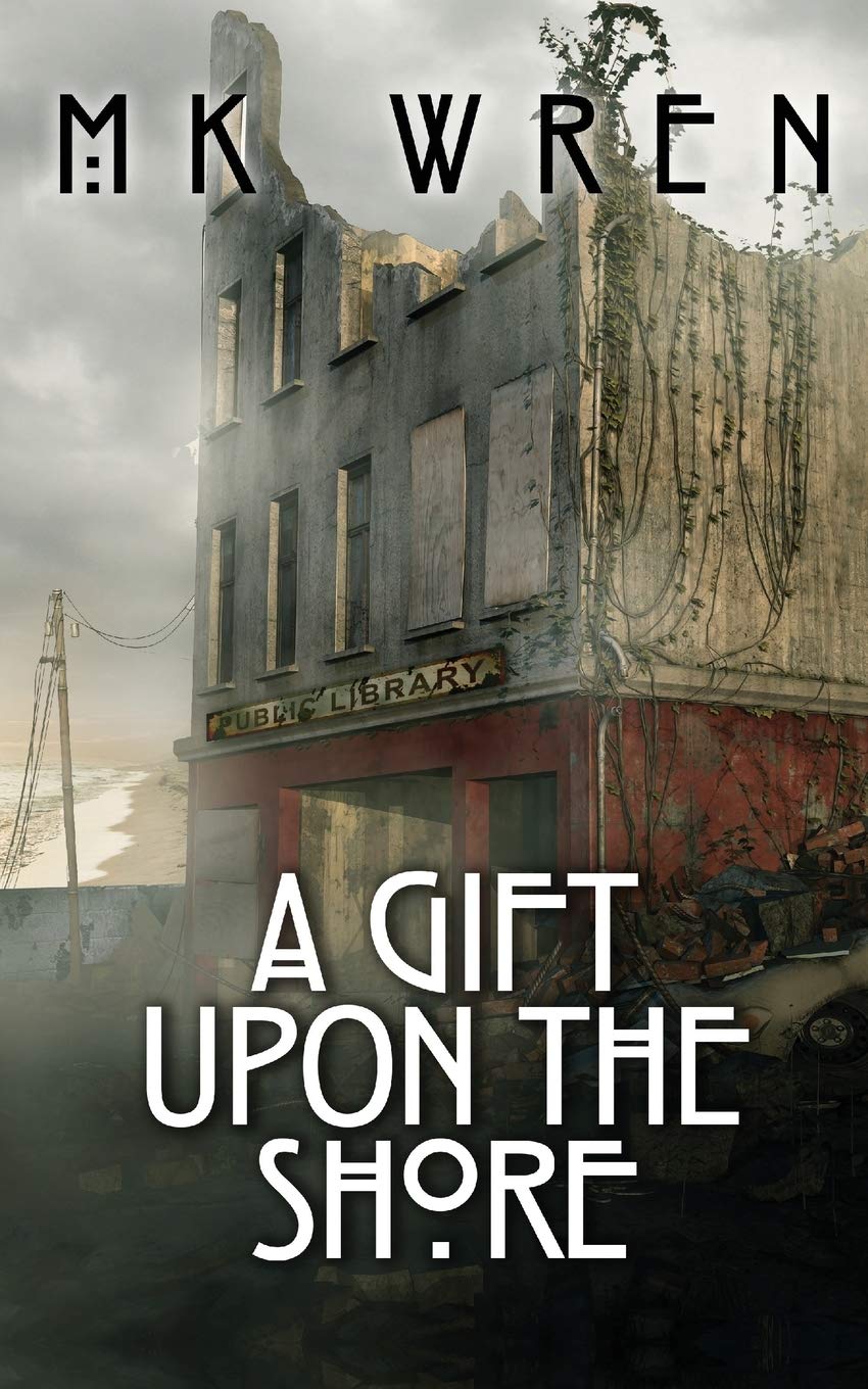 A Gift Upon the Shore: Amazon.ca: Wren, M.K.: Books