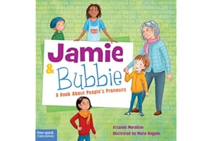 Jamie and Bubbie: A Book About People's Pronouns (Jamie Is Jamie)