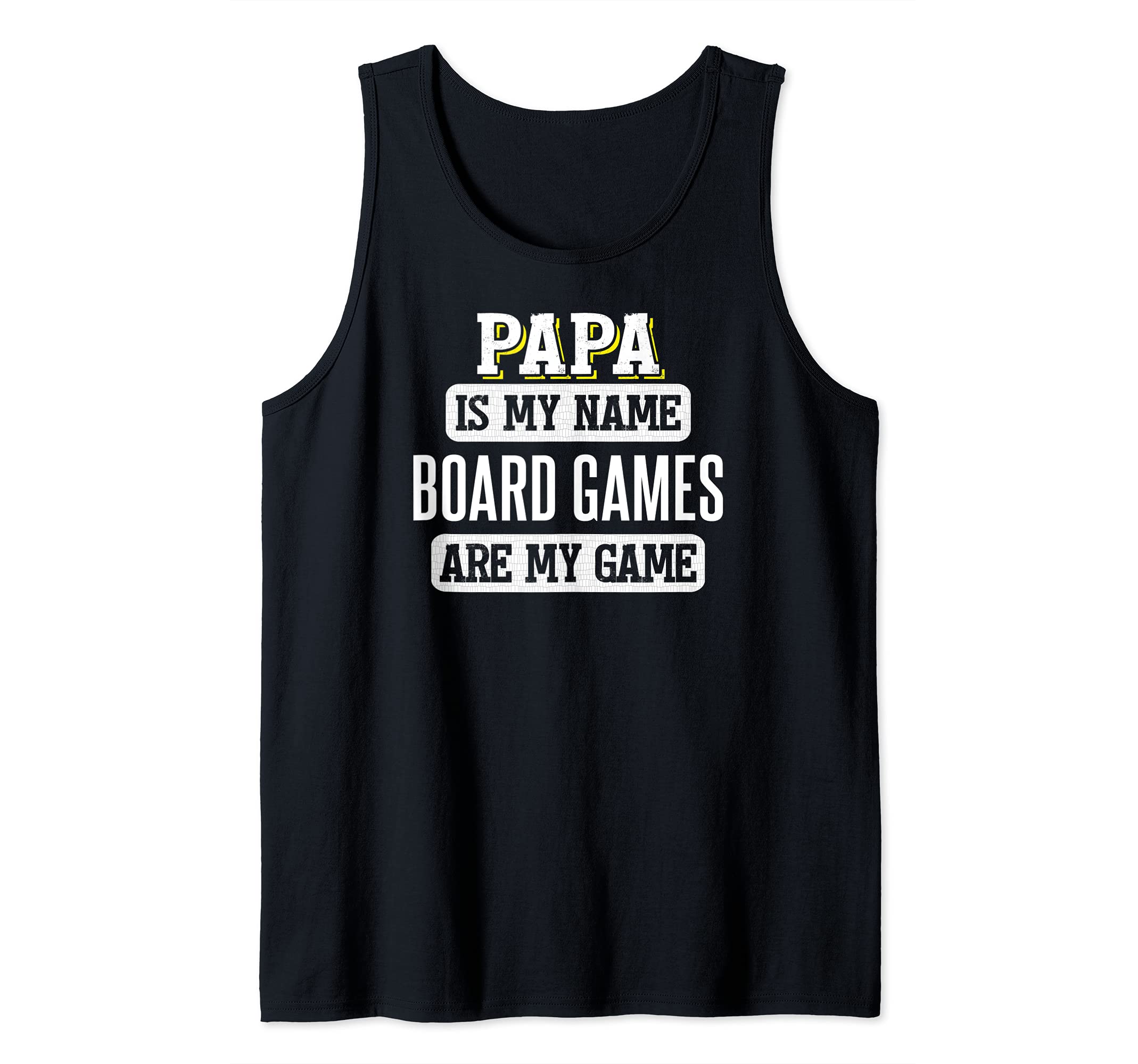 Funny Board Games Gift for Papa Fathers Day Design Tank Top