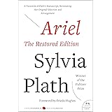 Ariel: The Restored Edition: A Facsimile of Plath's Manuscript, Reinstating Her Original Selection and Arrangement (Modern Cl