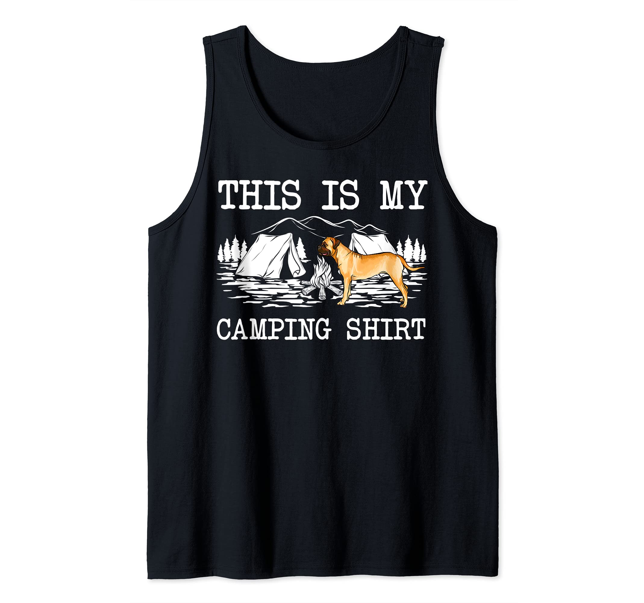 Campfire Bullmastiff Dog This Is My Camping Tank Top