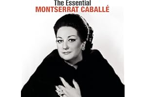 The Essential Montserrat Caballé