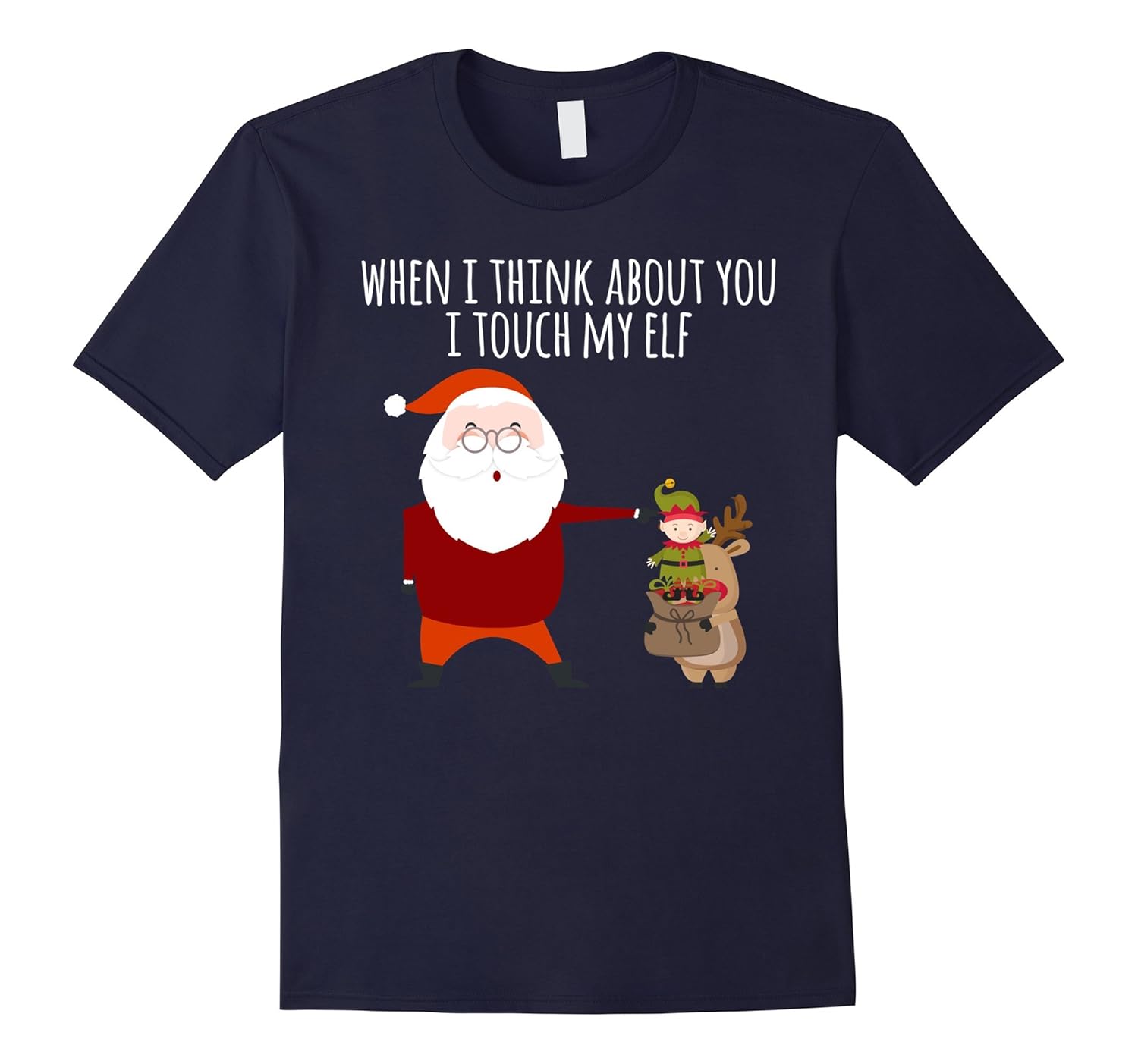 Funny Christmas When I think of You I touch my Elf TShirt-Rose