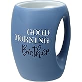 Pavilion - Good Morning - Huggable Hand Warming 16 oz Mug, Gifts For Him Dad Brother Friend Uncle Grandpa Grandson Long Distance Gift Present (Brother)