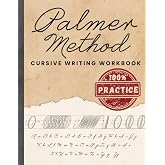 Palmer Method Cursive Writing Workbook 100% Practice: Master Calligraphy, Penmanship, and Handwriting with the Classic Palmer Method