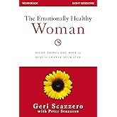 The Emotionally Healthy Woman Workbook: Eight Things You Have to Quit to Change Your Life
