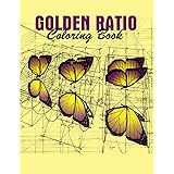 Download Amazon Com Golden Ratio Coloring Book By Artist Rafael Araujo 9780646951904 Rafael Araujo Rafael Araujo Books