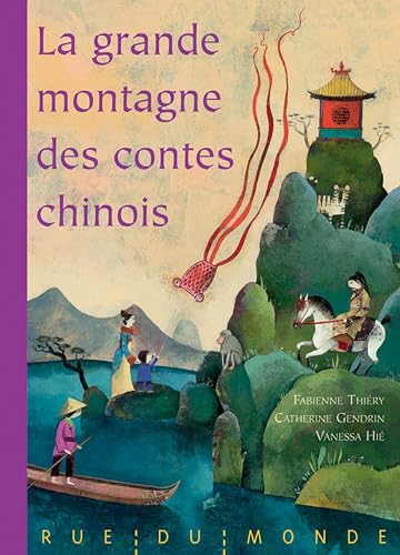 Download La grande montagne des contes chinois : Fables, légendes et contes de la Chine traditionnelle PDF