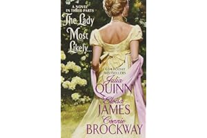 The Lady Most Likely...: A Novel in Three Parts