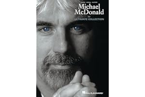 Michael McDonald - The Ultimate Collection: Piano/Vocal/Guitar Songbook | 19 Songs from The Doobie Brothers and Solo Career |