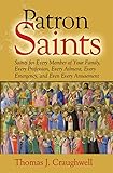 Patron Saints: For Interests, Emergencies, and