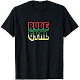 Jamrock DesignRude Gyal Jamaican T-Shirt T-Shirt
