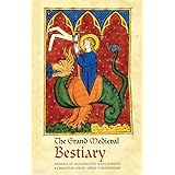 The Grand Medieval Bestiary (Dragonet Edition): Animals in Illuminated Manuscripts