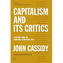 Capitalism and Its Critics: A History: From the Industrial