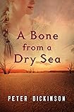 A Bone from a Dry Sea